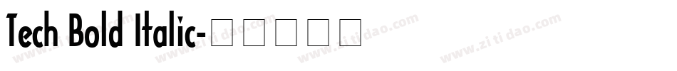 Tech Bold Italic字体转换